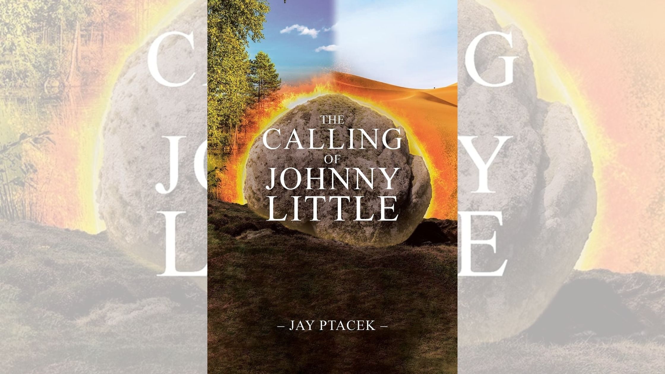 Jay Ptacek’s newly released “The Calling of Johnny Little” is an inspiring story of a man who receives an unexpected assignment from God 1 Jay Ptacek’s newly released “The Calling of Johnny Little” is an inspiring story of a man who receives an unexpected assignment from God
