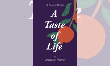 Author Pamela Ward’s new book “A Taste of Life: A Book of Poems” is a collection of some of her life’s experiences from the time she was a little girl