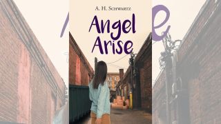 Author A. H. Schwartz’s new book “Angel Arise” is the captivating story of a young girl who must navigate her troubled life with the help of her parents and friends 6 Author A. H. Schwartz’s new book “Angel Arise” is the captivating story of a young girl who must navigate her troubled life with the help of her parents and friends