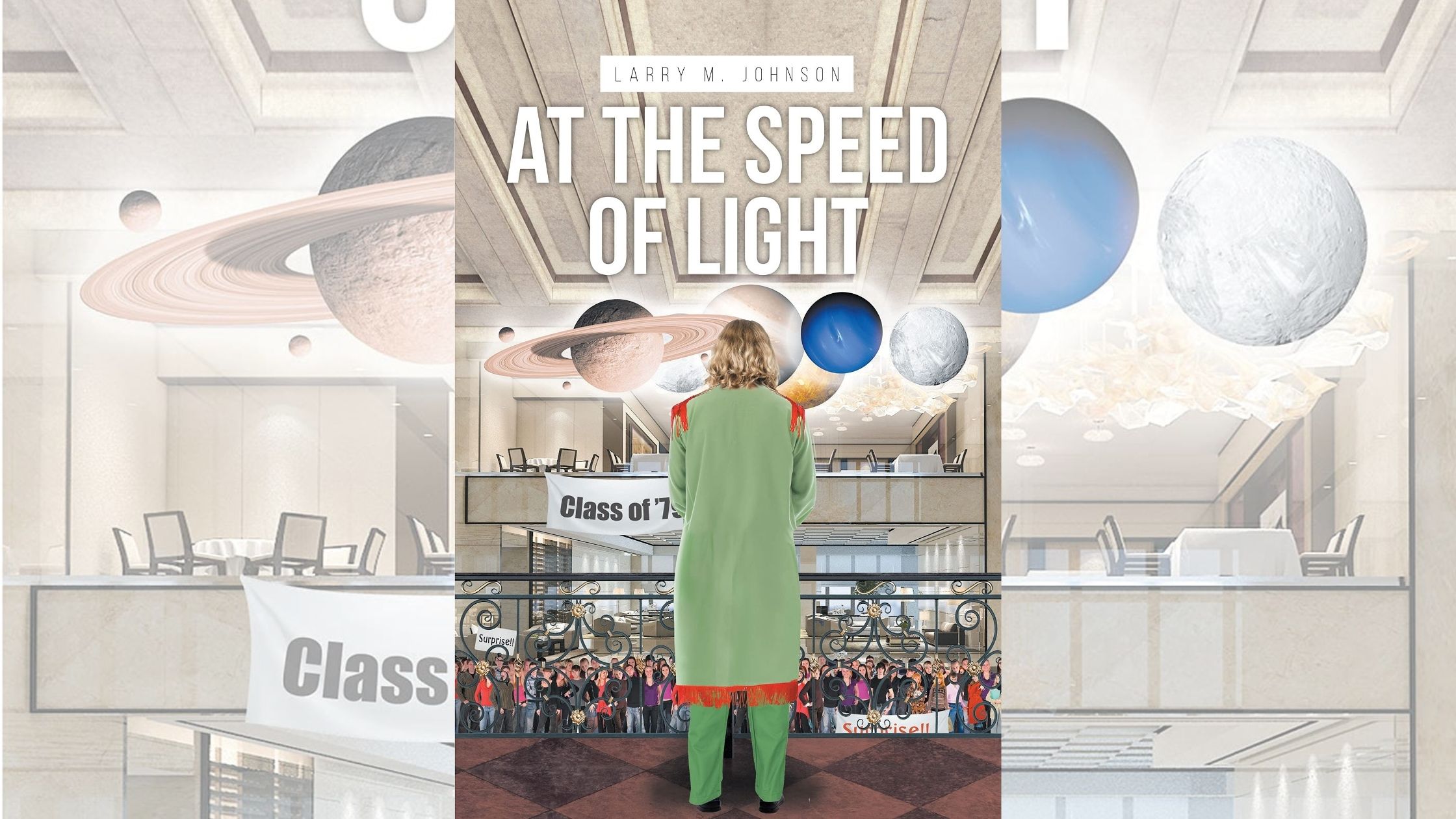 Author Larry M. Johnson’s new book “At the Speed of Light” is a thrilling novel that will leave readers questioning whether it is based in reality