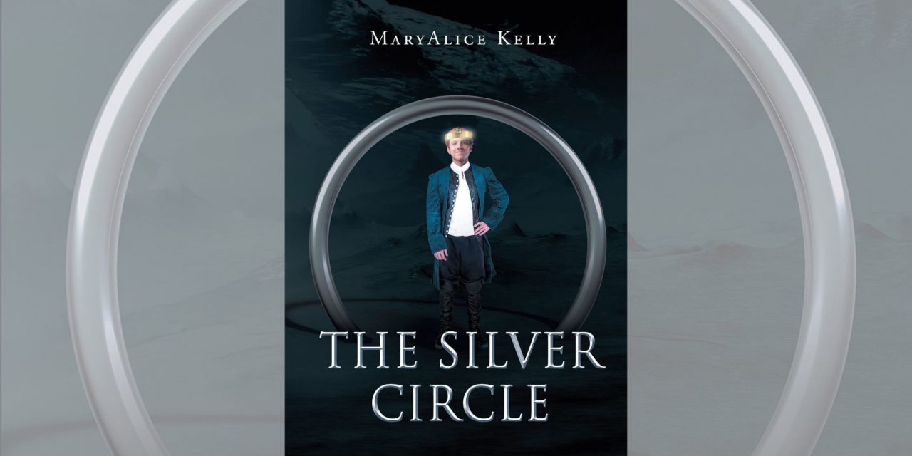 Author MaryAlice Kelly’s new book “The Silver Circle” is a compelling tale of magic, mystery, and friendship in the tiny kingdom of Lamara