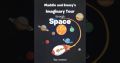 Ray Lombard’s newly released “Maddie and Emmy’s Imaginary Tour through Space” is an imaginative opportunity to teach young readers fun facts about space