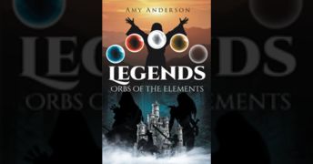 Amy Anderson’s new book “Legends: Orbs of the Elements” is a fantastical family drama about deep secrets, dark witchcraft, and a life-changing magical quest 5 Amy Anderson’s new book “Legends: Orbs of the Elements” is a fantastical family drama about deep secrets, dark witchcraft, and a life-changing magical quest