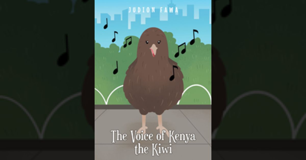 Judion Fawa’s newly released “The Voice of Kenya the Kiwi” is a charming story of self-esteem, positivity, and cherishing one’s gifts.