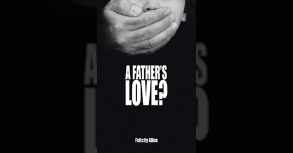 Felicity Allen announces the release of ‘A Father’s Love?’