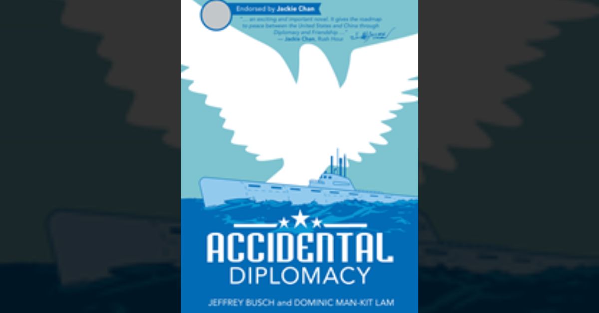 Jeffrey Busch and Dominic Man-Kit Lam release ‘Accidental Diplomacy’
