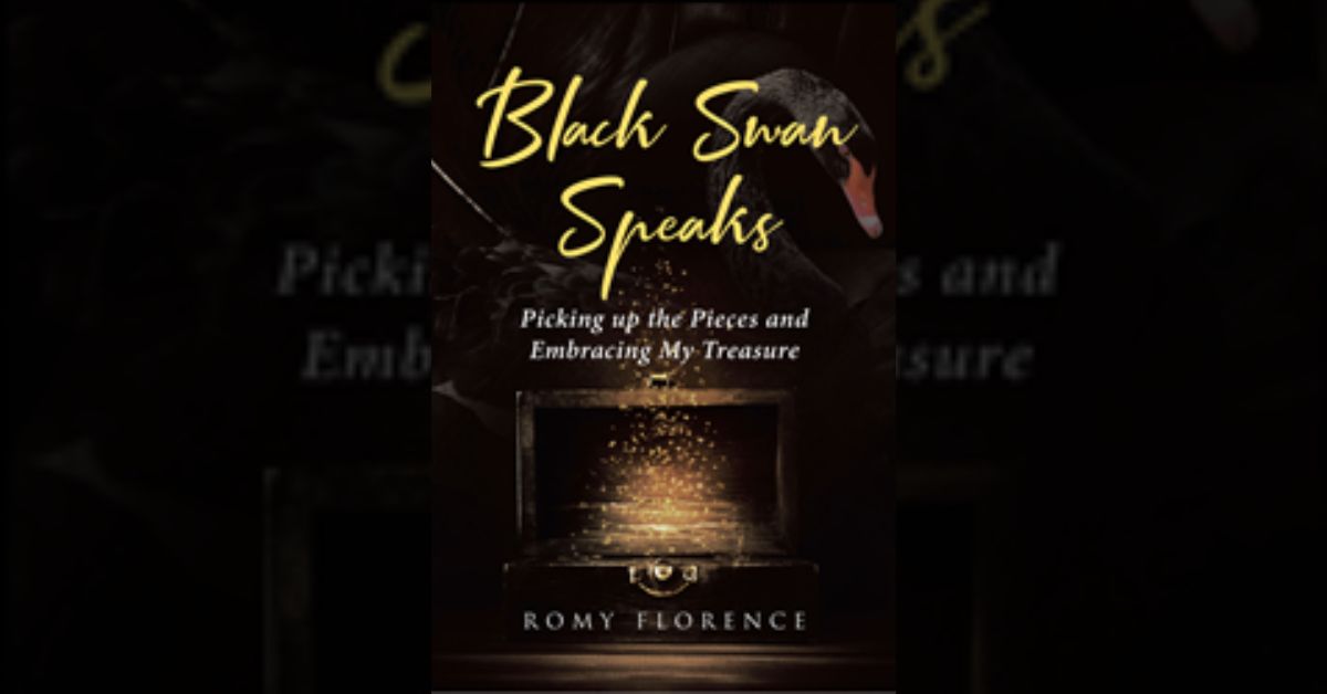 Author Romy Florence’s new book “Black Swan Speaks: Picking Up the Pieces and Embracing My Treasure” is a stirring collection of poetry and prose
