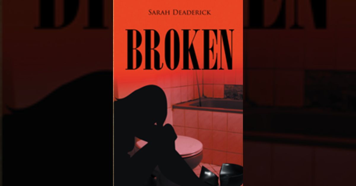 Author Sarah Deaderick’s new book “Broken” is a searing memoir of a childhood destroyed by physical, sexual, and psychological abuse at the hands of her stepfather.