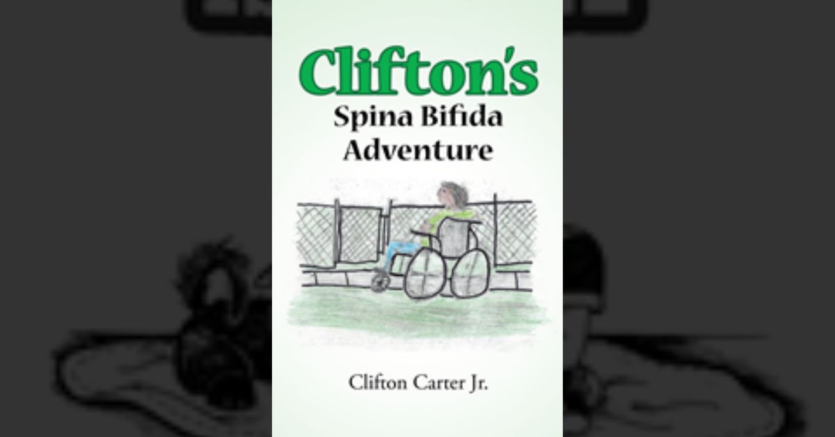 Author Clifton Carter Jr.’s new book “Clifton's Spina Bifida Adventure” follows the author's early life as he learned to adapt to having Spina Bifida.
