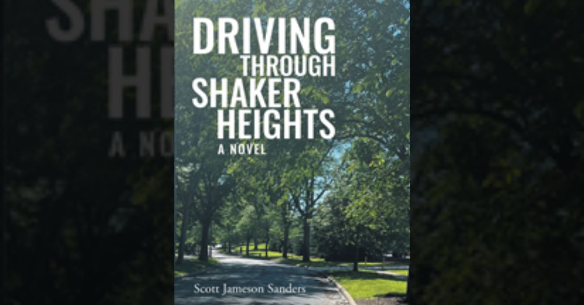 Author Scott Jameson Sanders’s new book “Driving Through Shaker Heights” is a coming-of-age novel that follows Sean Stevens, a young man who is on the verge of adulthood.