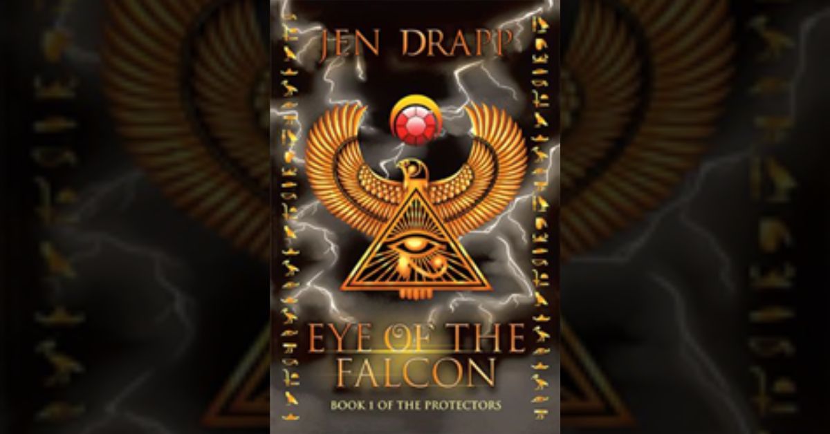 Jen Drapp releases ‘Eye of the Falcon: Book 1 of The Protectors’