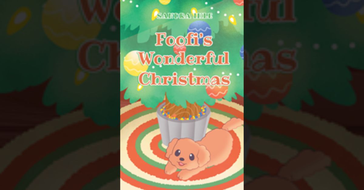 Author Sandra Ihle’s new book “Foofi’s Wonderful Christmas” is a charming children’s tale celebrating the magic of Christmas for a young boy and his tiny pup