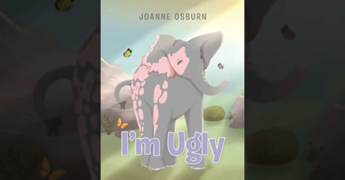 Joanne Osburn’s newly released “I’m Ugly” is an emotionally charged children’s story that addresses loss and coping with life-changing injuries
