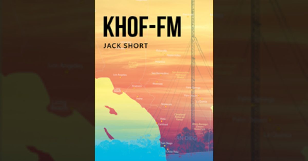 Author Jack Short’s new book “KHOF-FM” is a stirring memoir recounting the author's time spent working at a historic Christian radio station in Southern California