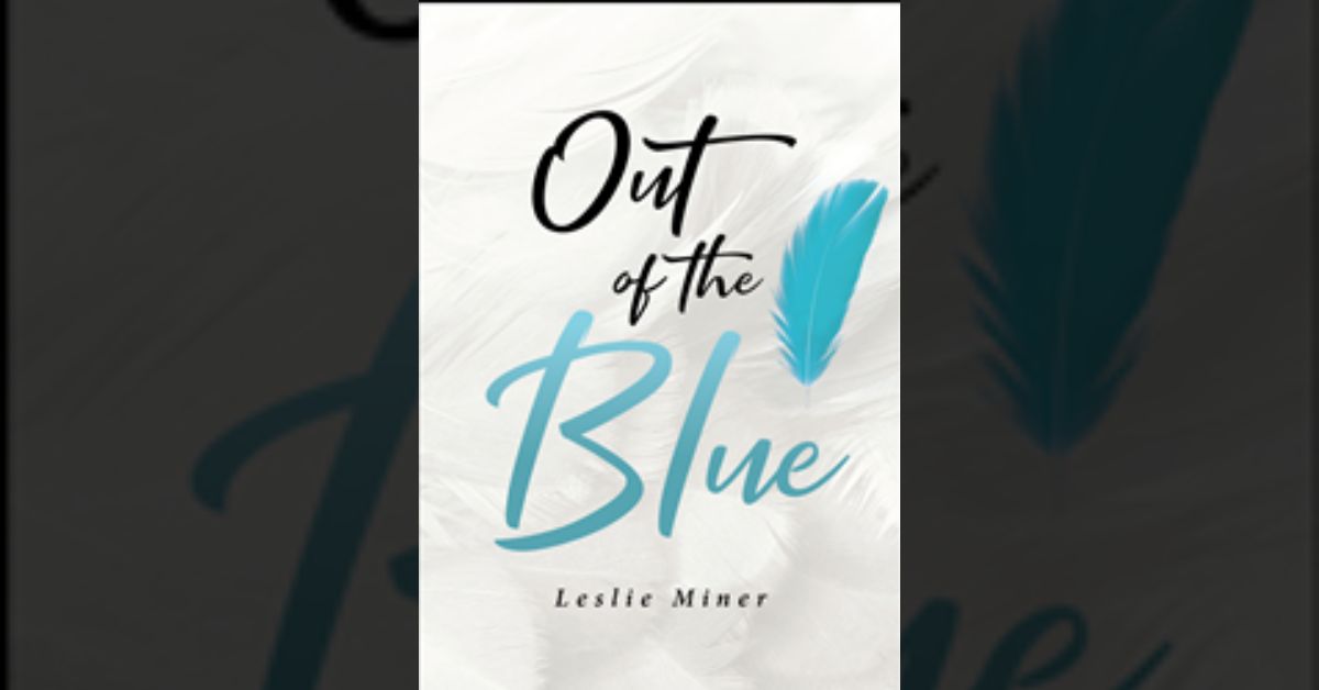 Author Leslie Miner’s new book “Out of the Blue” is a heartfelt memoir recalling the life and untimely death of her beloved son, Matt, in 2008