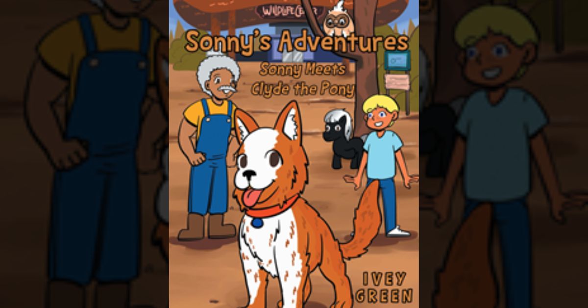 Ivey Green’s new book “Sonny’s Adventures: Sonny Meets Clyde the Pony” is a playful children’s tale about making new friends and taking care of others.