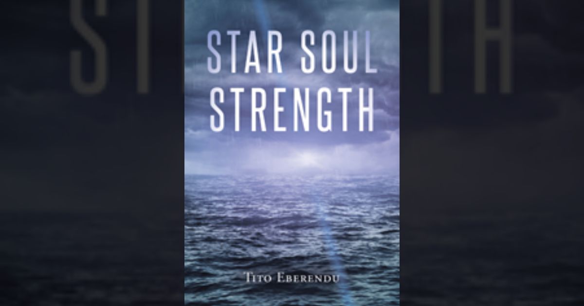 Author Tito Eberendu’s new book “Star Soul Strength” is a dynamic science fiction novel about a young non-human boy who causes the cease of his planet’s existence