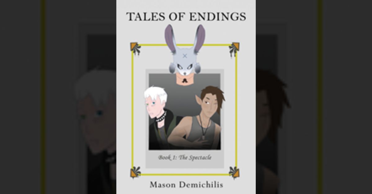Author Mason Demichilis’s new book “Tales of Endings: Book 1 The Spectacle” is about a nineteen-year-old drifter roaming throughout California.