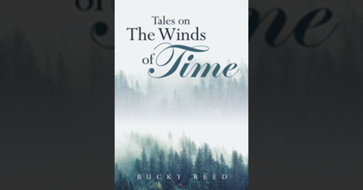 Bucky Reed’s book “Tales on the Winds of Time” is a collection of stories inspired by the oral traditions and masterful storytelling of his Native American culture