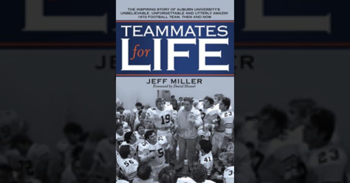 New book tells the inspiring story of Auburn University’s most unforgettable football team —then and now