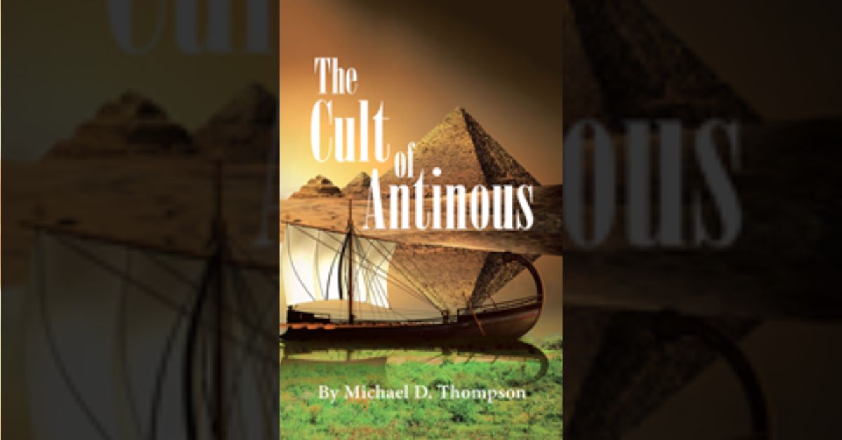 Author Michael D. Thompson’s new book “The Cult of Antinous” follows the story of a professor disappearance in Rome and the secret cult that may have been involved