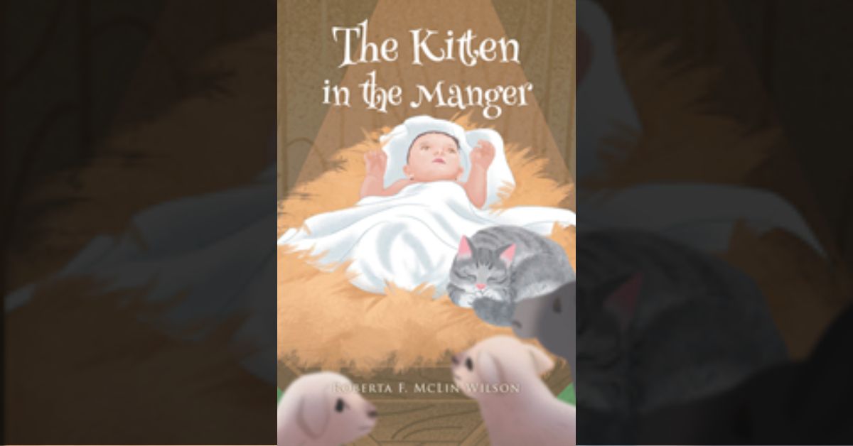 Author Roberta F. McLin Wilson’s new book “The Kitten in the Manger” is a heartwarming tale of a young homeless kitten who finds shelter in a Christmas nativity scene