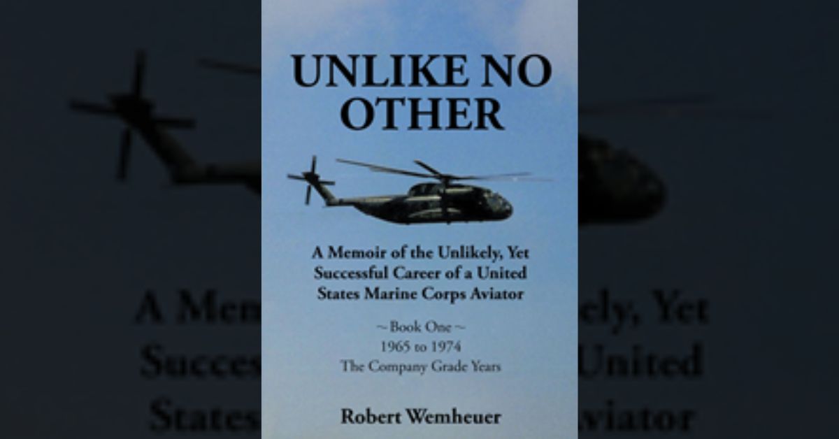 Author Robert Wemheuer’s new book “Unlike No Other" is a powerful memoir covering the author's career serving in the U.S. Marine Corps during the Vietnam War