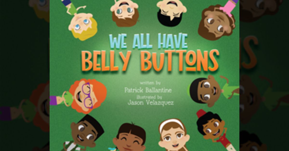 Precious New Children’s Book, We All Have Belly Buttons, Could Be An Instant Classic