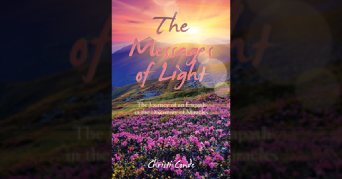Author Christi Conde debuts her first book: “The Messages of Light”