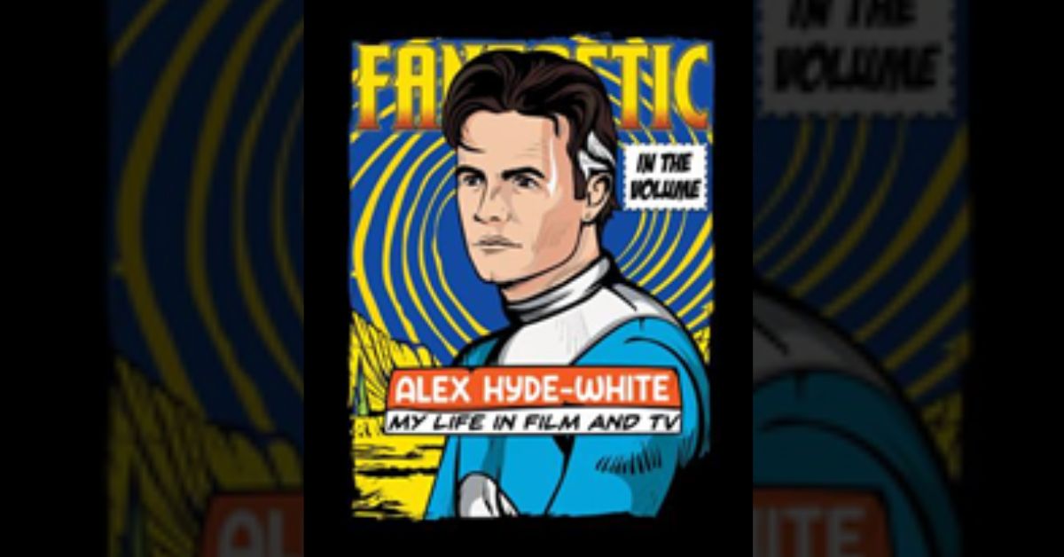 Alex Hyde-White marks his debut in the publishing scene with the release of his memoir ‘In the Volume: My Life in Film and TV’