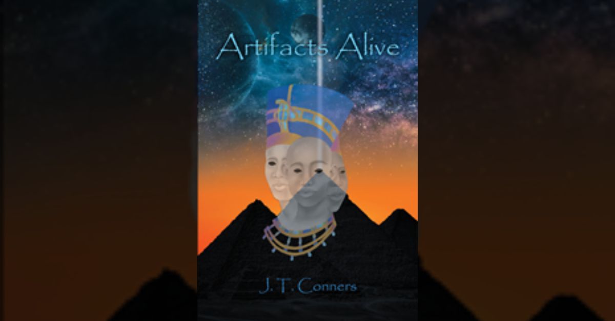 Author J.T. Conners’s new book “Artifacts Alive” is a gripping thriller following a beautiful young archaeologist on an otherworldly adventure beyond time and space. 1 Author J.T. Conners’s new book “Artifacts Alive” is a gripping thriller following a beautiful young archaeologist on an otherworldly adventure beyond time and space.
