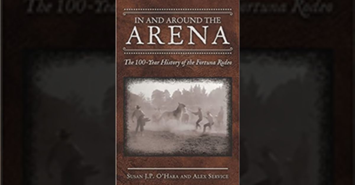 New centennial account of the Fortuna Rodeo celebrates its history and impact on the community 1 New centennial account of the Fortuna Rodeo celebrates its history and impact on the community