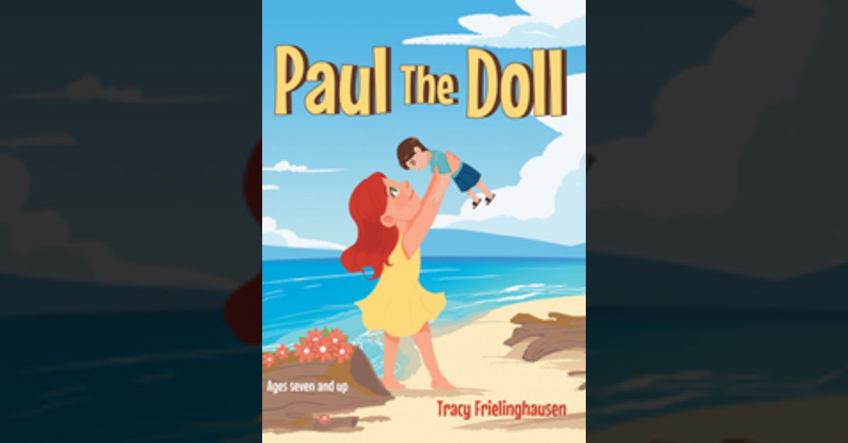 Author Tracy Frielinghausen’s newly released “Paul the Doll” follows a young girl who discovers who God is and how he helps his faithful children in surprising ways