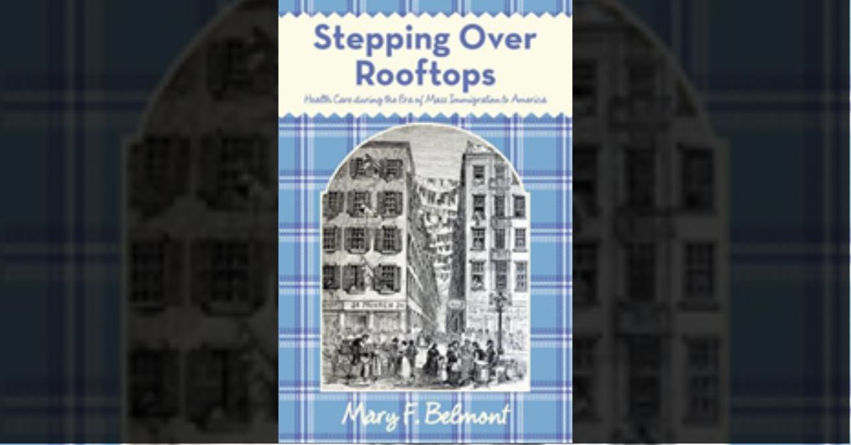 New historical novel gives readers a glimpse of health care during the era of mass immigration to America