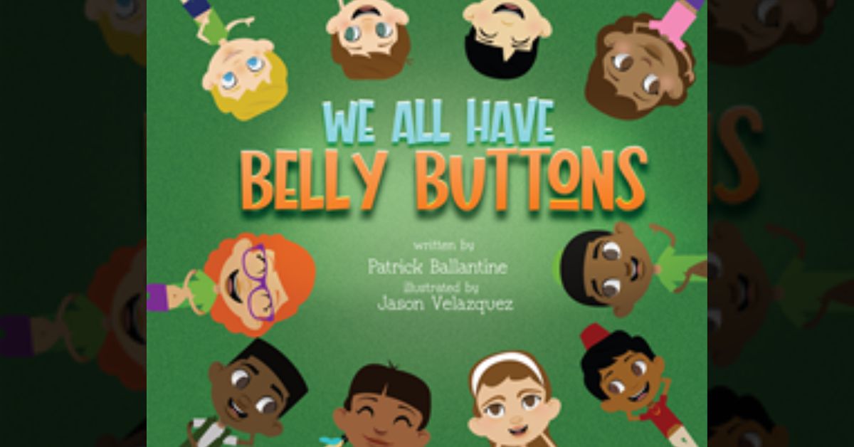 Precious New Children’s Book, We All Have Belly Buttons, Could Be An Instant Classic 1 Precious New Children’s Book, We All Have Belly Buttons, Could Be An Instant Classic