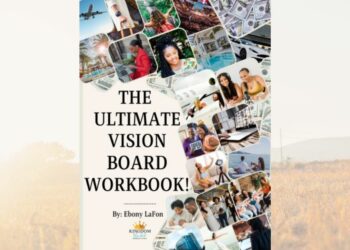 New York Author Ebony Lafon Authored the Ultimate Vision Board Workbook to Help Kingdom-minded Women Achieve Their Dreams 2 Ebony Lafon Authored the Ultimate Vision Board Workbook