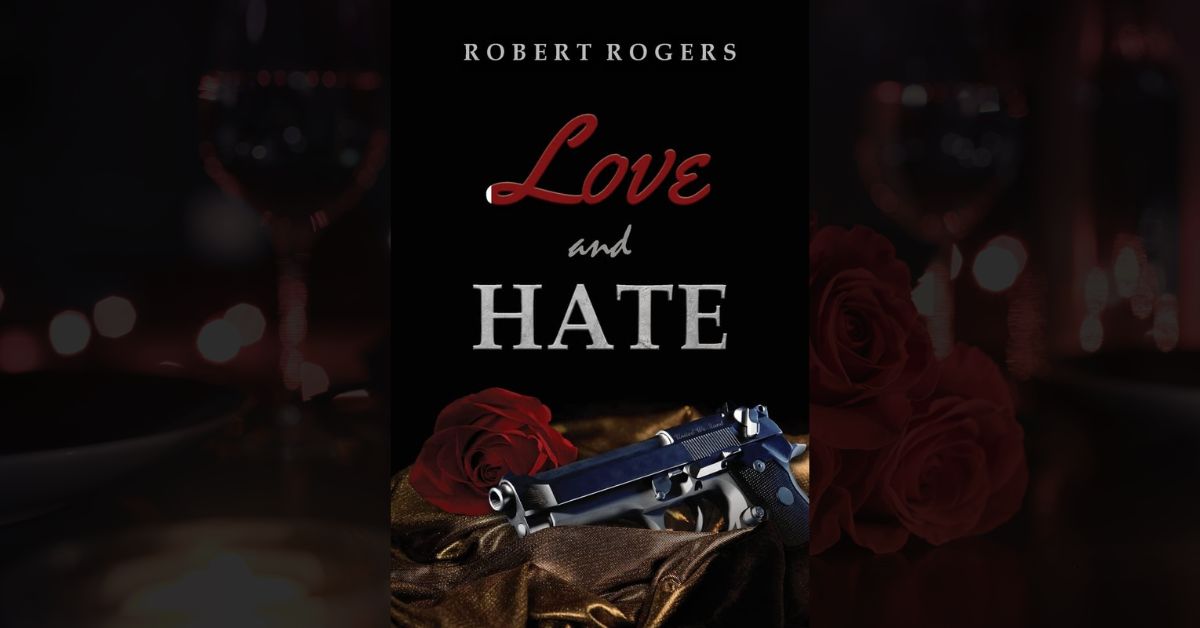 Authors Tranquility Love and Hate by Robert Rogers