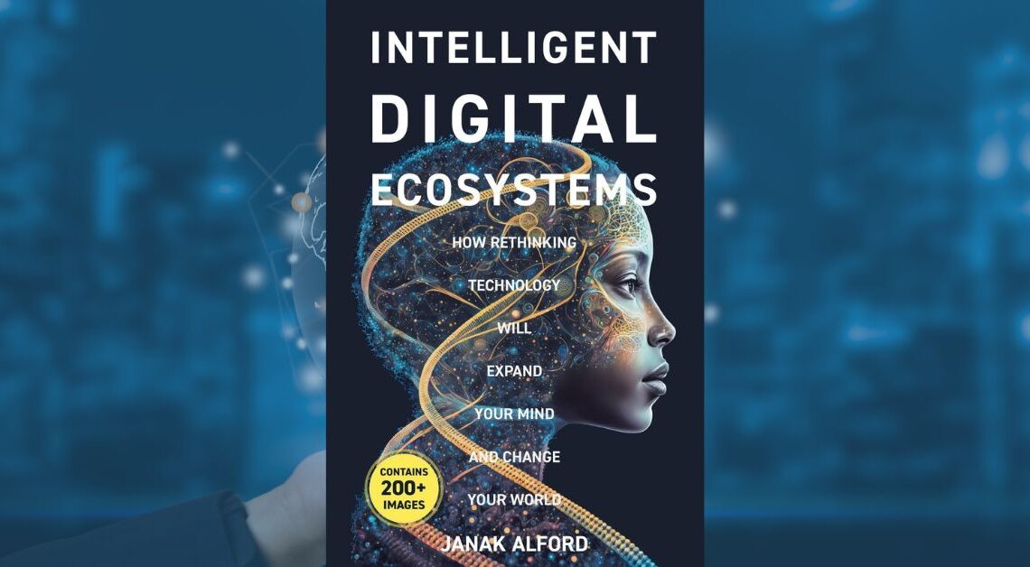 Janak Alford Intelligent Digital Ecosystems